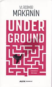 Underground - Zamanımızın Kahramanı