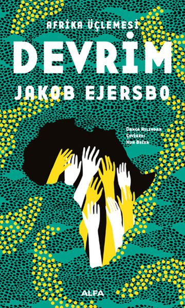 Afrika Üçlemesi - Devrim