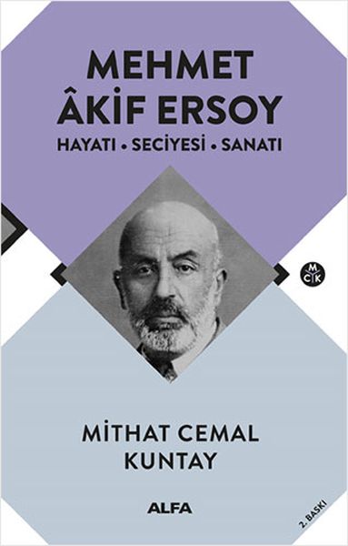 Mehmet Akif Ersoy; Hayatı - Seciyesi - Sanatı