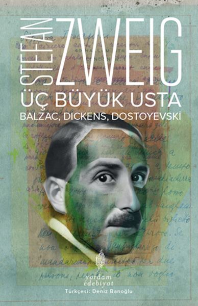 Üç Büyük Usta; Balzac, Dickens, Dostoyevski
