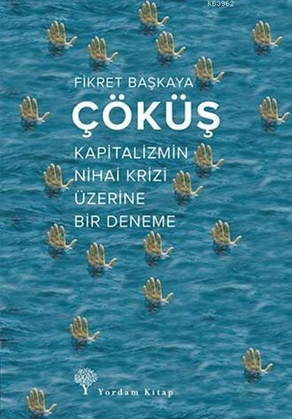 Çöküş; Kapitalizmin Nihai Krizi Üzerine Bir Deneme