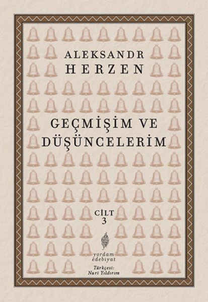 Geçmişim ve Düşüncelerim, Cilt: 3