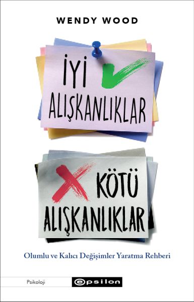 İyi Alışkanlıklar Kötü Alışkanlıklar