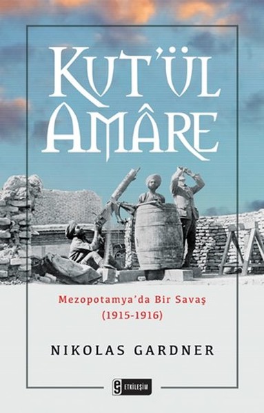 Kutül Amare - Mezopotamyada Bir Savaş