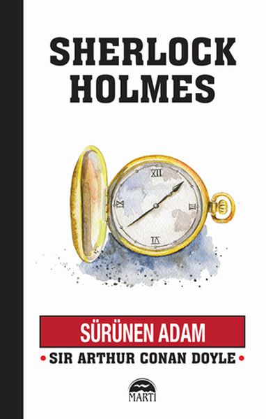 Sürünen Adam - Sherlock Holmes Sir Arthur Conan Doyle Sürünen Adam - Sherlock Holmes Sir Arthur Conan Doyle