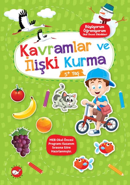 Büyüyorum Öğreniyorum Okul Öncesi Etkinlikleri - Kavramlar ve İlişki Kurma 5+Yaş
