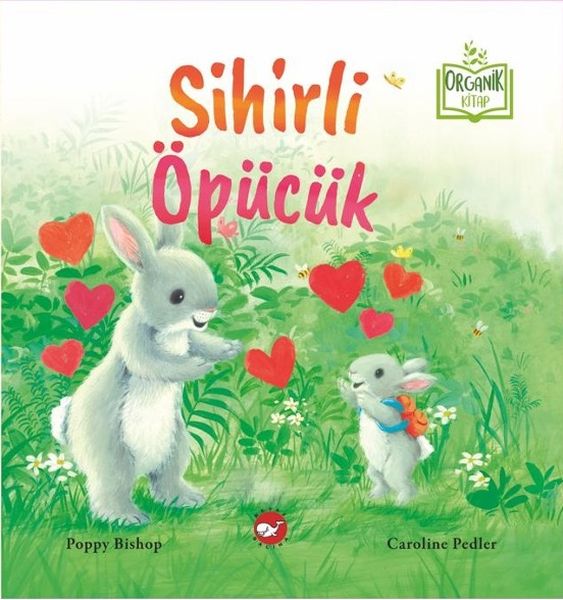 Sihirli Öpücük (Organik Kitap)