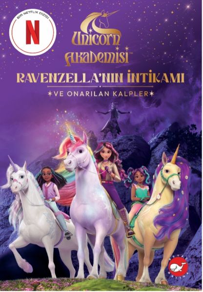 Unicorn Akademisi Ravenzella'nın İntikamı ve Onarılan Kalpler