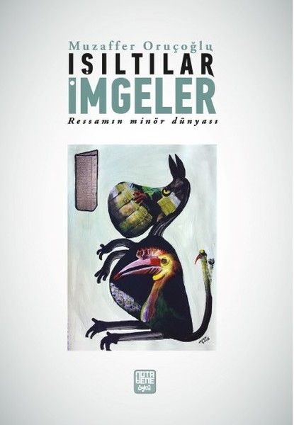 Işıltılar İmgeler - Ressamın Minör Dünyası