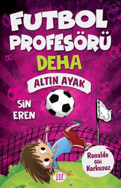 Futbol Profesörü Deha 3 - Altın Ayak