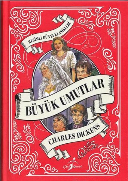 Resimli Dünya Çocuk Klasikleri - Büyük Umutlar (Ciltli)