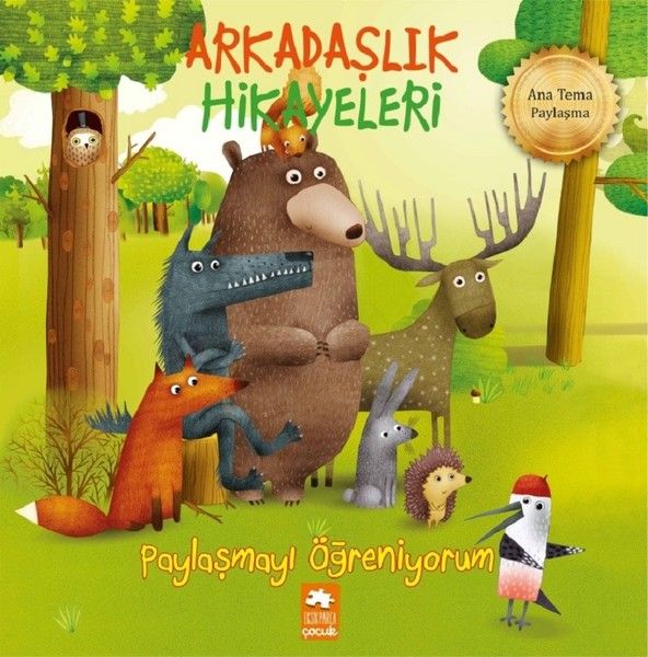Paylaşmayı Öğreniyorum-Arkadaşlık Hikayeleri