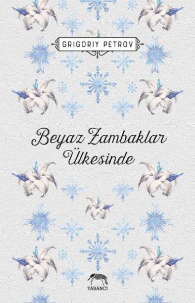 Beyaz Zambaklar Ülkesinde (Cilti)