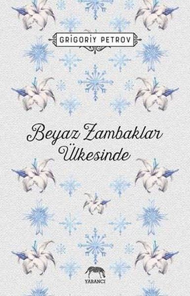 Beyaz Zambaklar Ülkesinde - Ciltsiz