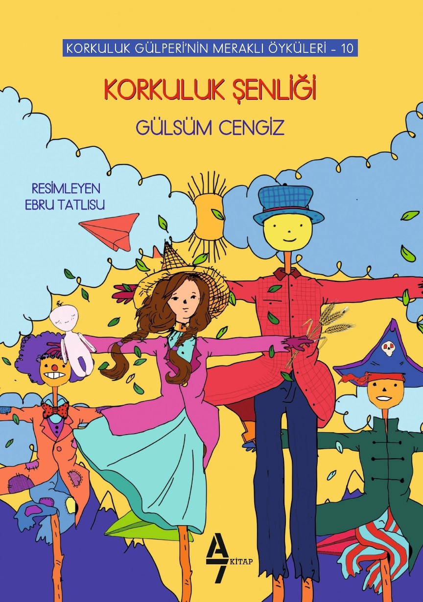 Korkuluk Şenliği; Korkuluk Gülperi'nin Meraklı Öyküleri - 10