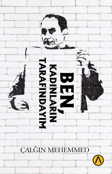 Ben, Kadınların Tarafındayım