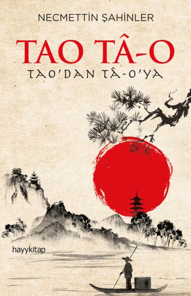 Herkes İçin Tasavvuf  57 - Tao Tâ-O