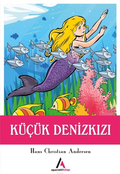 Çocuk Klasiklerinden Seçme Eserler 21-Küçük Deniz Kızı