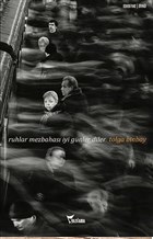 Ruhlar Mezbahası İyi Günler Diler