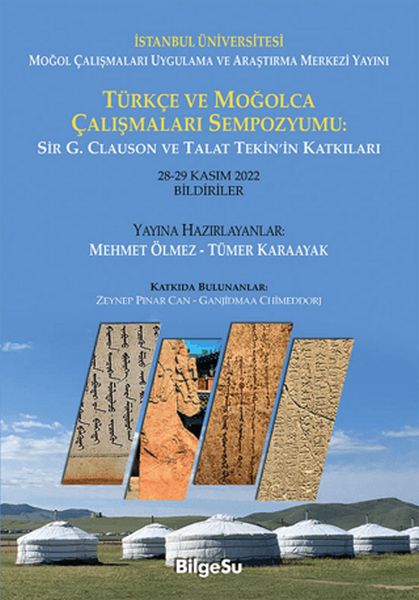 Türkçe Ve Moğolca Çalışmaları Sempozyumu Sir G. Clauson ve Talat Tekin'in Katkıları