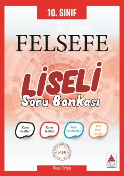 Delta 10. Sınıf Felsefe Liseli Soru Bankası (Yeni)İ
