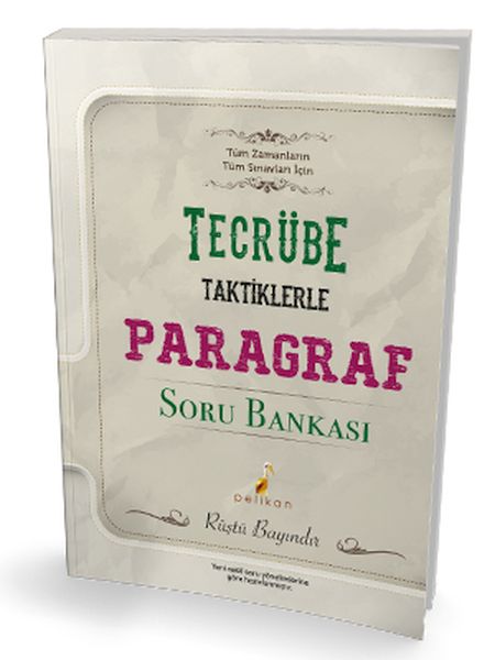 Pelikan Tüm Zamanların Tüm Sınavları İçin Tecrübe Taktiklerle Paragraf Soru Bankası (Yeni)