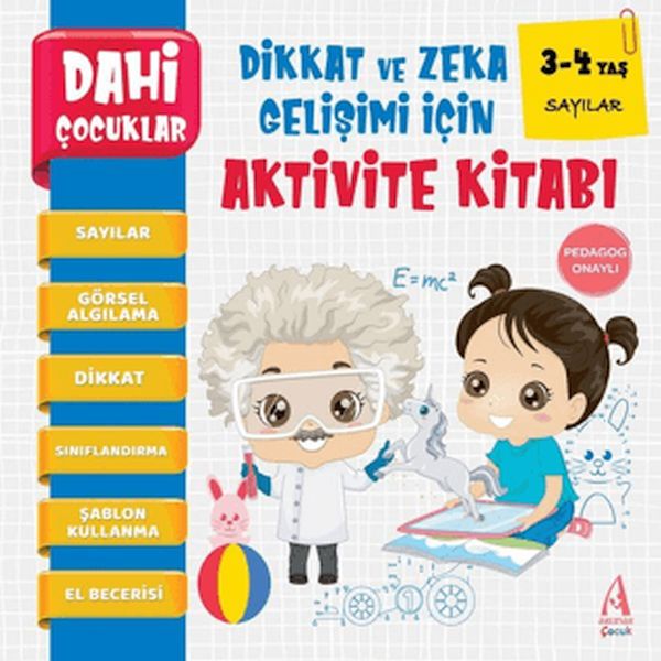 Dahi Çocuklar Sayılar Dikkat ve Zeka Gelişimi İçin Aktivite Kitabı (3-4 Yaş)