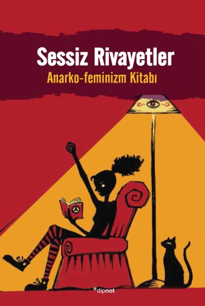 Sessiz Rivayetler; Anarko-Feminizm Kitabı