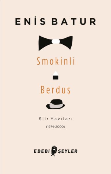 Smokinli Berduş; Şiir Yazıları (1974-2000)