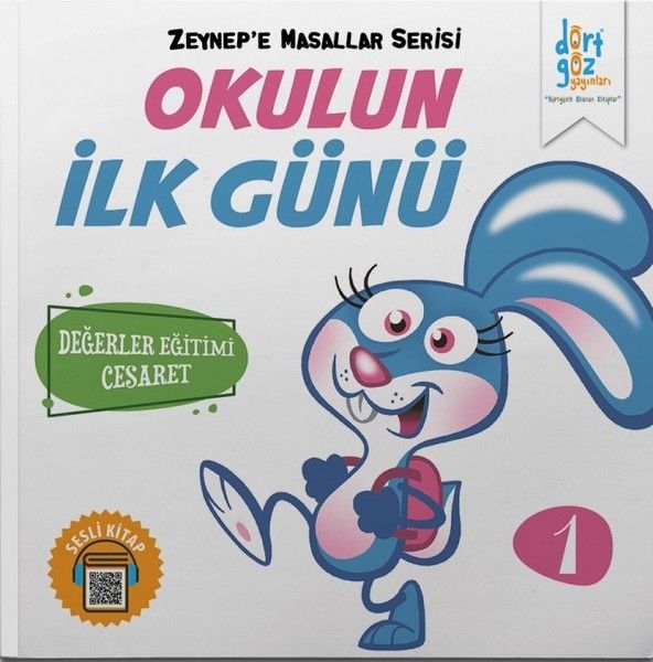 Zeynep’e Masallar Serisi 1 - Okulun İlk Günü
