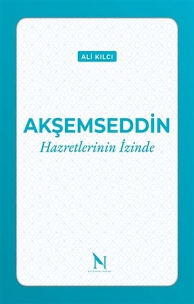 Akşemseddin Hazretlerinin İzinde