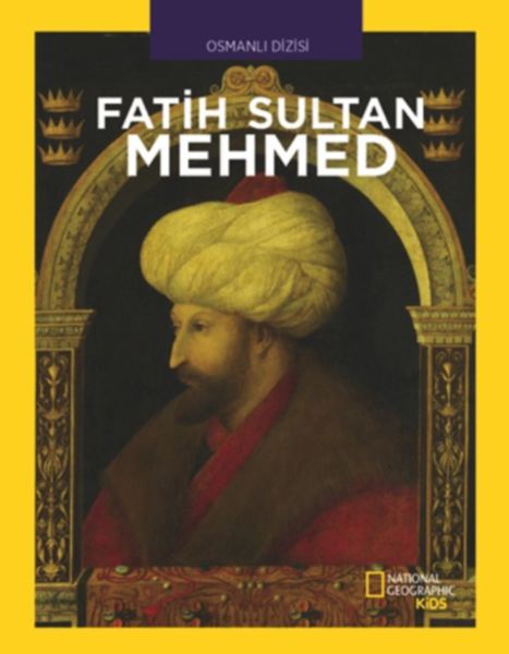 Fatih Sultan Mehmed; National Geographic Kids