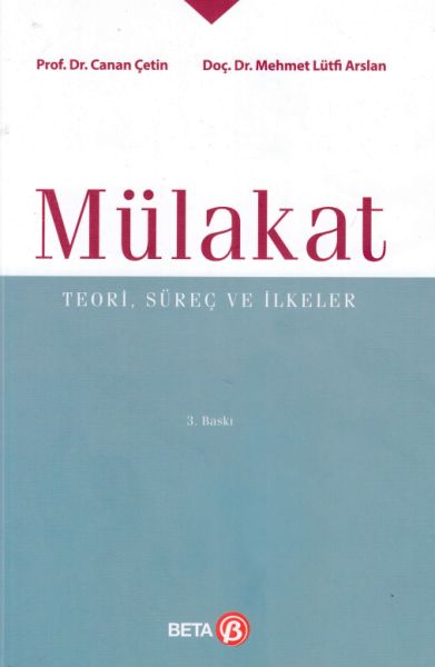 Mülakat - Teori, Süreç ve İlkeler