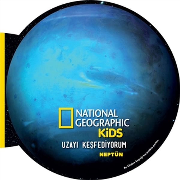 National Geographic Kids- Uzayı Keşfediyorum Neptün