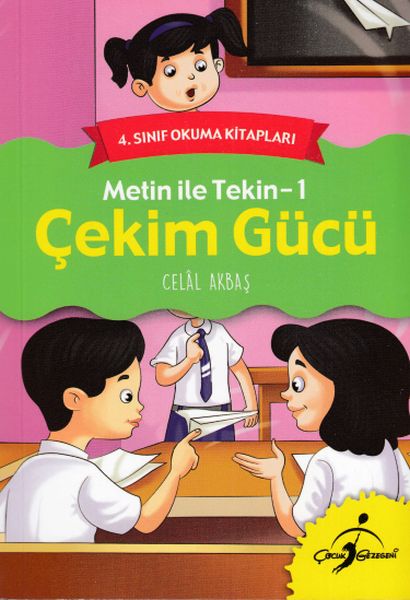 4. Sınıf Okuma Kitabı - Metin ile Tekin 1 - Çekim Gücü