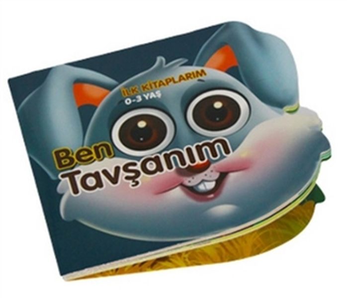 Ben Tavşanım - İlk Kitaplarım 0-3 Yaş