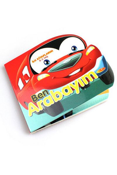 Ben Arabayım - İlk Kitaplarım 0-3 Yaş