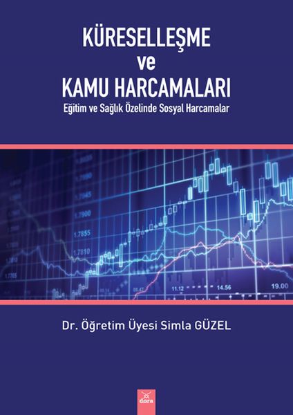 Küreselleşme ve Kamu Harcamaları - Eğitim ve Sağlık Özelinde Sosyal Harcamalar