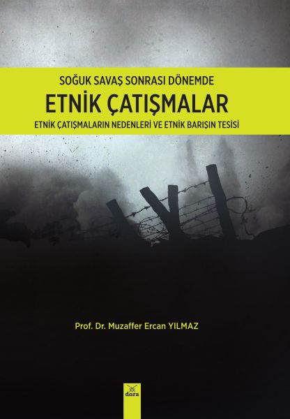 Soğuk Savaş Sonrası Dönemde Etnik Çatışmalar
