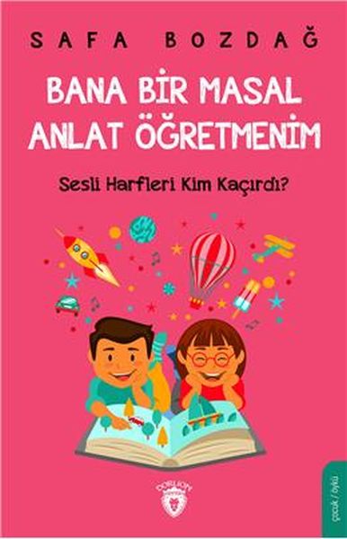 Bana Bir Masal Anlat Öğretmenim