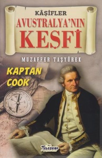 Avustralya'nın Keşfi - Kaşifler; Kaptan Cook