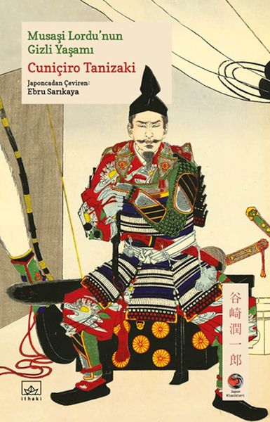 Musaşi Lordu’nun Gizli Yaşamı Japon Klasikleri