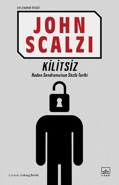 Kilitsiz (Bir Sendrom Öyküsü)