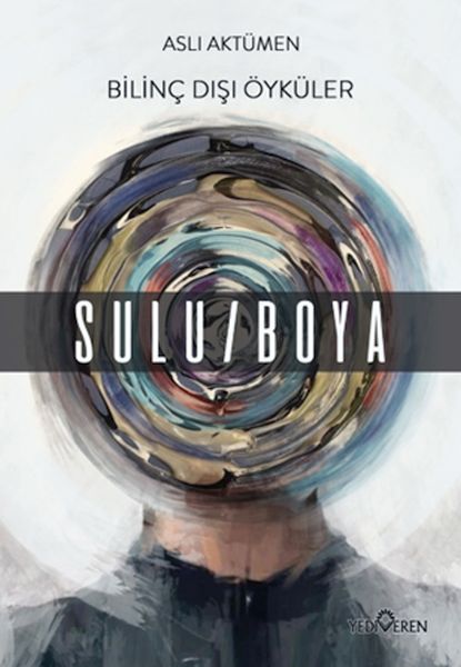 Bilinç Dışı Öyküler – Sulu/Boya