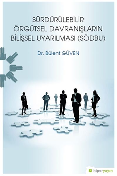 Sürdürülebilir Örgütsel Davranışların Bilişsel Uyarılması (SÖDBU)