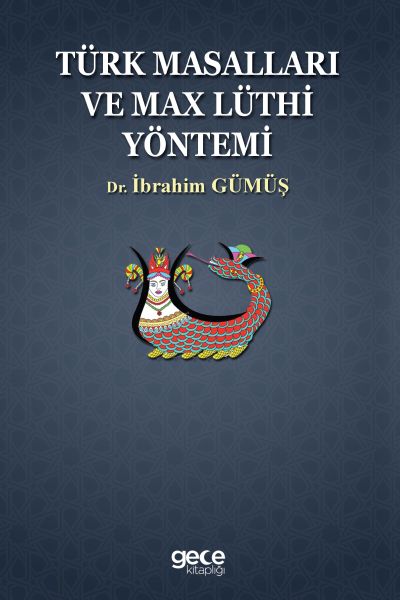 Türk Masalları ve Max Lüthi Yöntemi