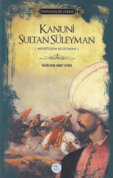 Kanuni Sultan Süleyman - Padişahlar Serisi