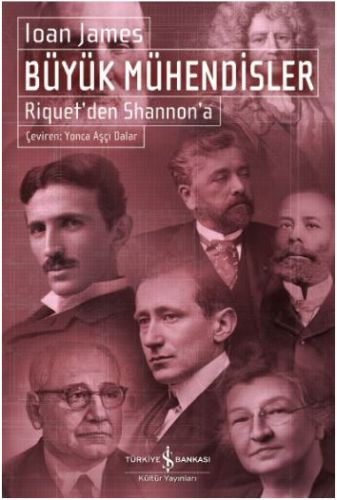 Büyük Mühendisler - Riquet’den Shannon’a