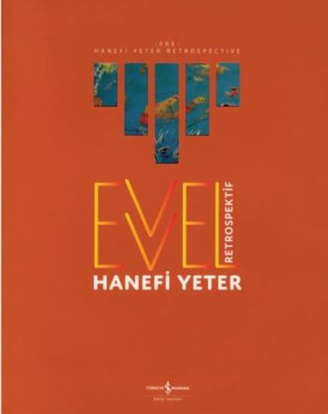 Evvel  Retrospektif / Ere  Retrospective