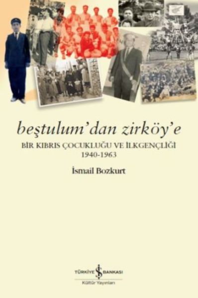 Beştulum’dan Zirköy’e
